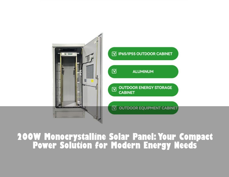 200W Monocrystalline Solar Panel: Your Compact Power Solution for Modern Energy Needs