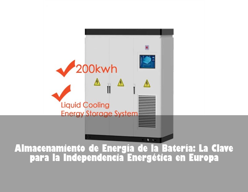 Almacenamiento de Energía de la Batería: La Clave para la Independencia Energética en Europa | HJ Energy Storage News