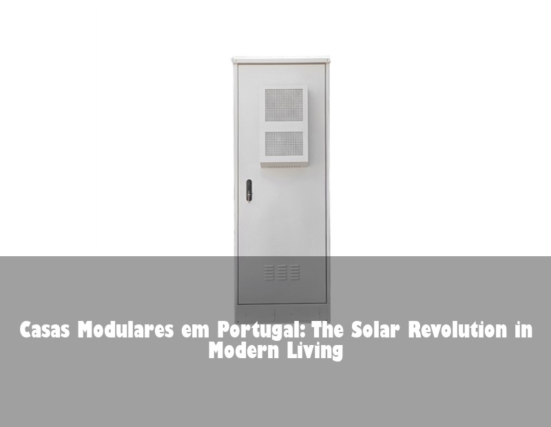 Casas Modulares em Portugal: The Solar Revolution in Modern Living