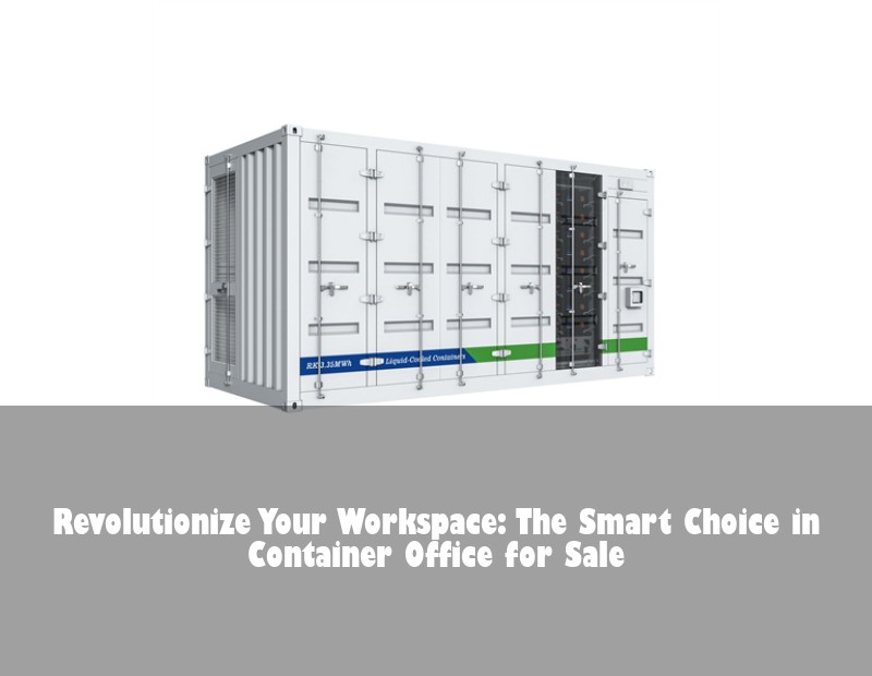 Revolutionize Your Workspace: The Smart Choice in Container Office for Sale