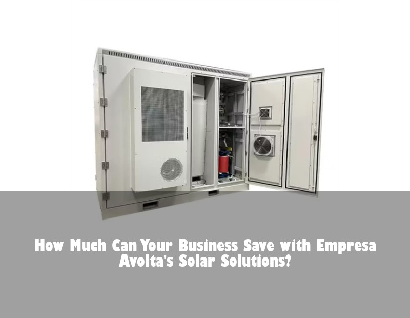 How Much Can Your Business Save with Empresa Avolta's Solar Solutions?