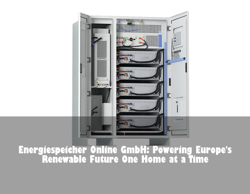Energiespeicher Online GmbH: Powering Europe's Renewable Future One Home at a Time