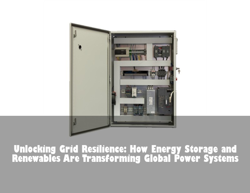 Unlocking Grid Resilience: How Energy Storage and Renewables Are Transforming Global Power Systems