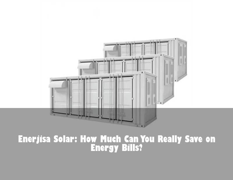Enerjisa Solar: How Much Can You Really Save on Energy Bills?