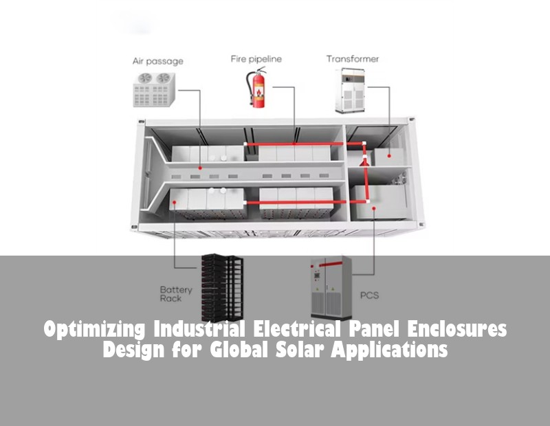 Optimizing Industrial Electrical Panel Enclosures Design for Global Solar Applications