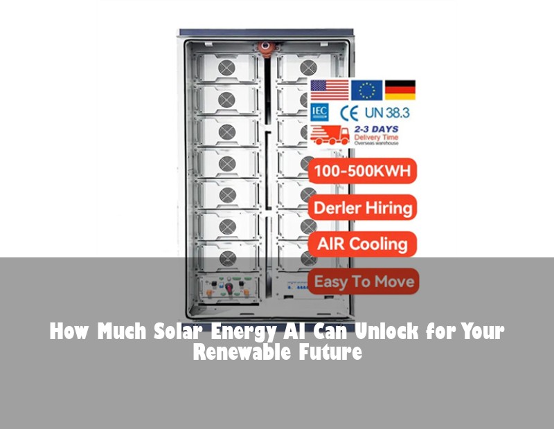 How Much Solar Energy AI Can Unlock for Your Renewable Future | HJ Energy Storage News