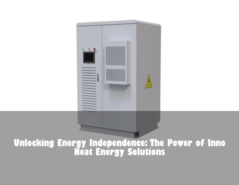 Unlocking Energy Independence: The Power of Inno Neat Energy Solutions
