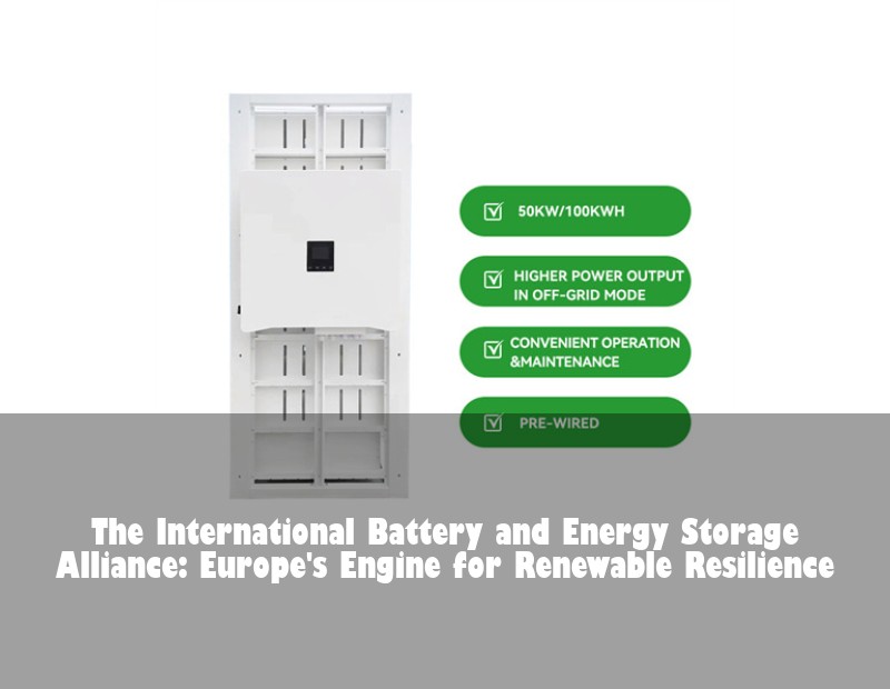 The International Battery and Energy Storage Alliance: Europe's Engine for Renewable Resilience | HJ Energy Storage News
