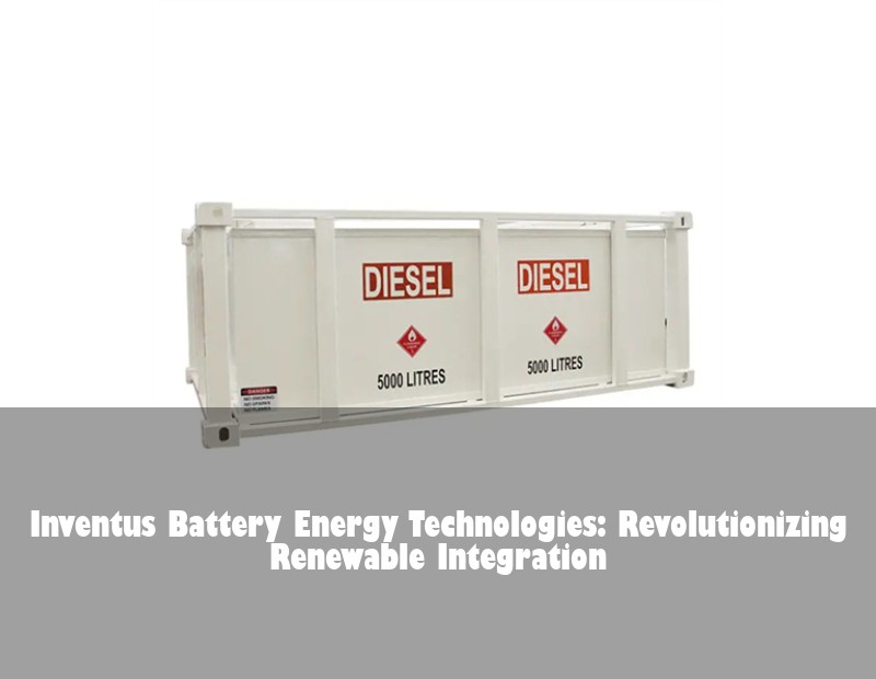 Inventus Battery Energy Technologies: Revolutionizing Renewable Integration
