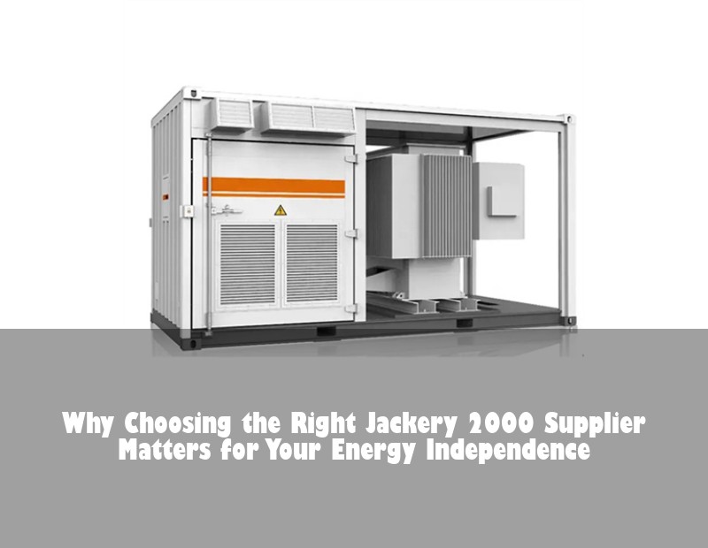 Why Choosing the Right Jackery 2000 Supplier Matters for Your Energy Independence | HJ Energy Storage News