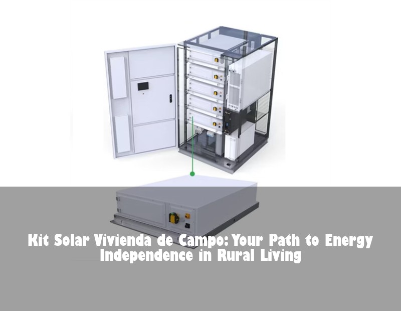 Kit Solar Vivienda de Campo: Your Path to Energy Independence in Rural Living