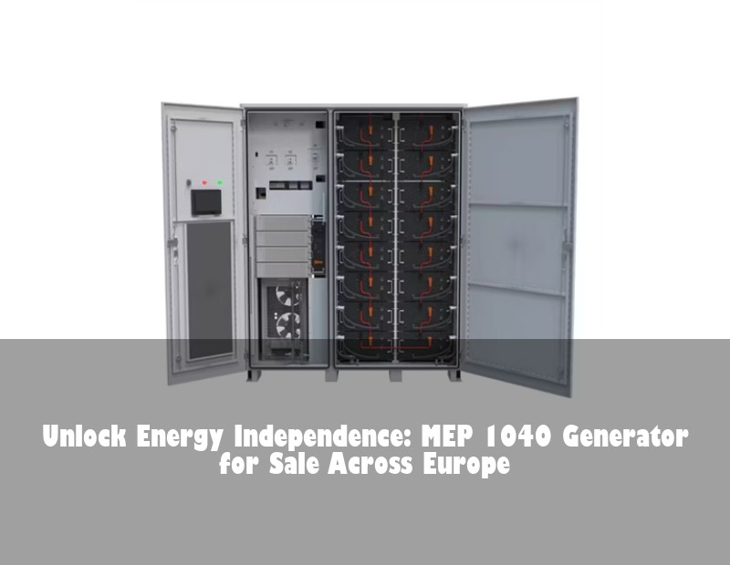 Unlock Energy Independence: MEP 1040 Generator for Sale Across Europe | HJ Energy Storage News