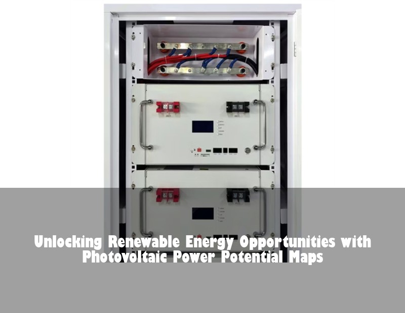 Unlocking Renewable Energy Opportunities with Photovoltaic Power Potential Maps | HJ Energy Storage News
