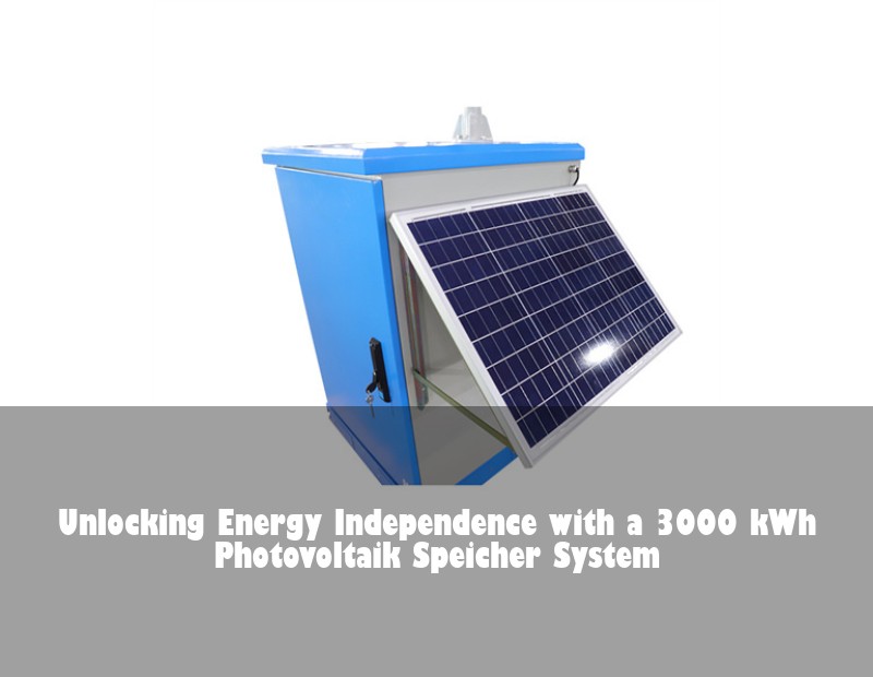 Unlocking Energy Independence with a 3000 kWh Photovoltaik Speicher System