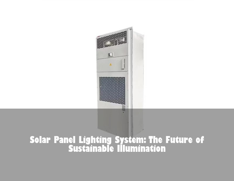 Solar Panel Lighting System: The Future of Sustainable Illumination | HJ Energy Storage News