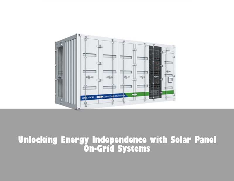 Unlocking Energy Independence with Solar Panel On-Grid Systems