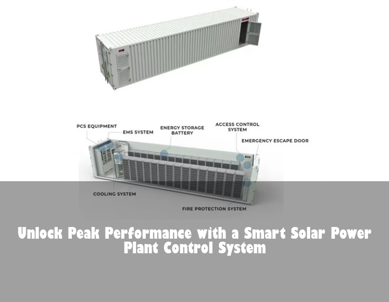Unlock Peak Performance with a Smart Solar Power Plant Control System