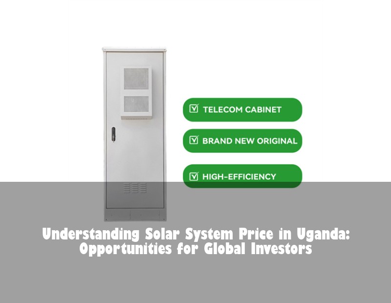 Understanding Solar System Price in Uganda: Opportunities for Global Investors | HJ Energy Storage News