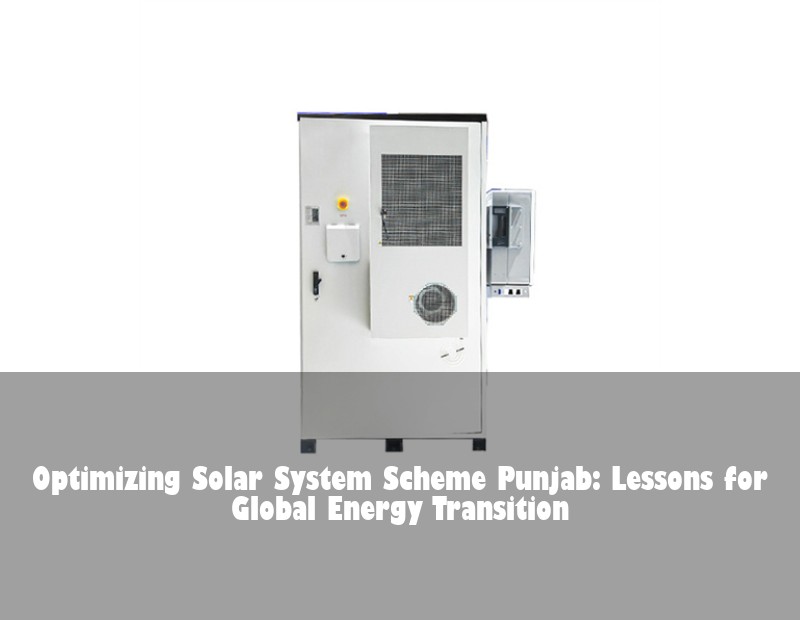 Optimizing Solar System Scheme Punjab: Lessons for Global Energy Transition