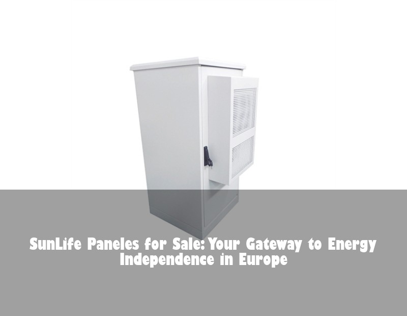 SunLife Paneles for Sale: Your Gateway to Energy Independence in Europe