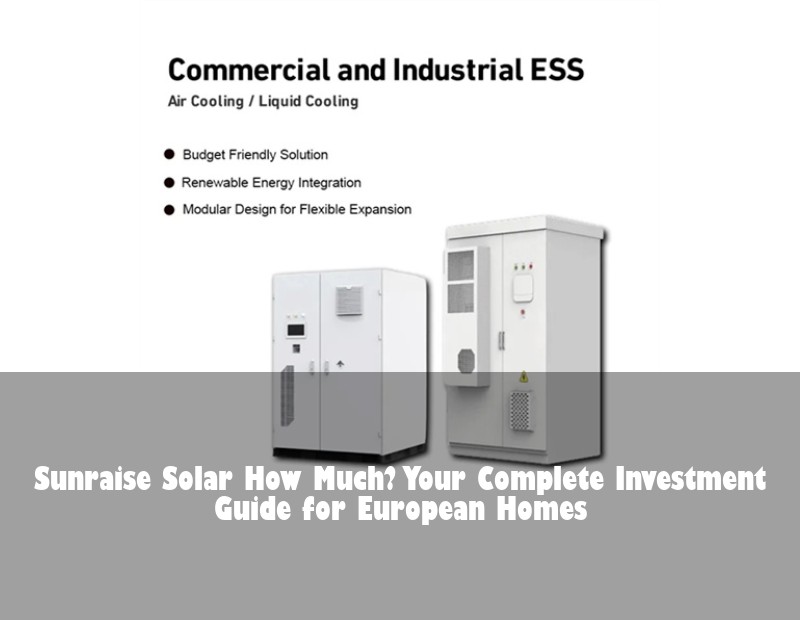 Sunraise Solar How Much? Your Complete Investment Guide for European Homes