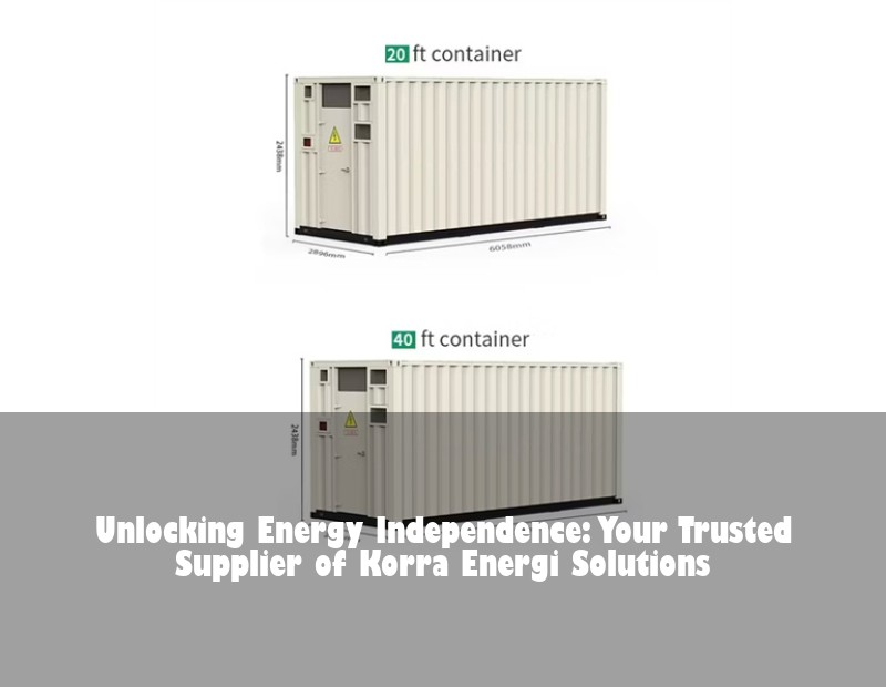 Unlocking Energy Independence: Your Trusted Supplier of Korra Energi Solutions