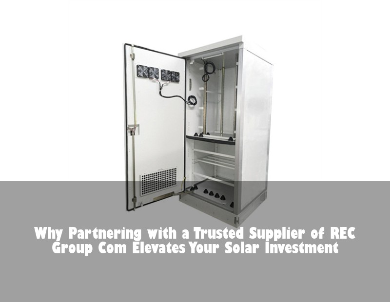 Why Partnering with a Trusted Supplier of REC Group Com Elevates Your Solar Investment
