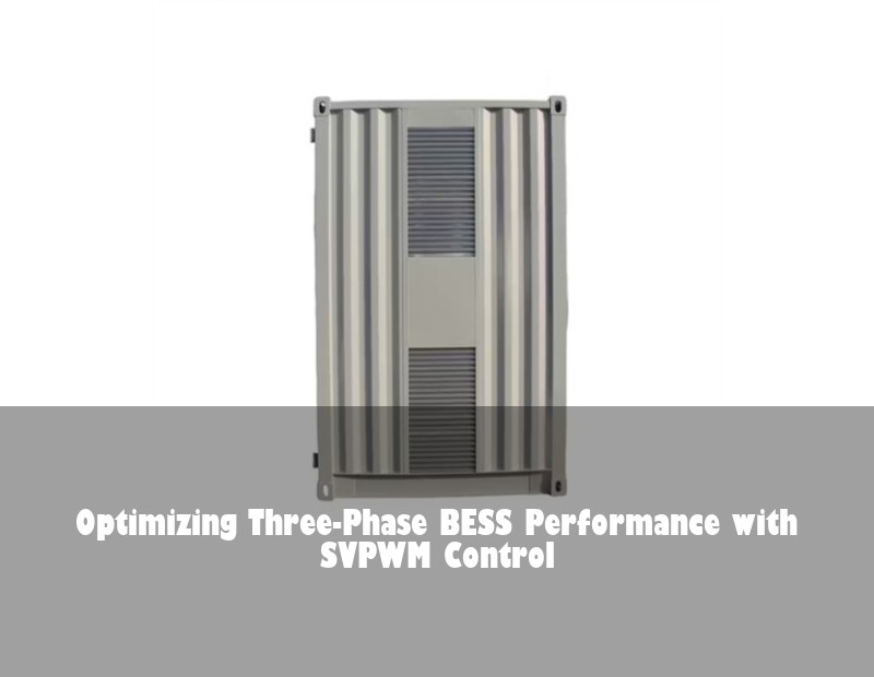 Optimizing Three-Phase BESS Performance with SVPWM Control