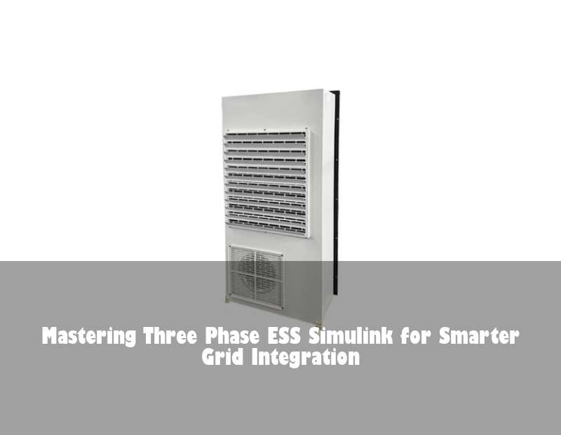 Mastering Three Phase ESS Simulink for Smarter Grid Integration