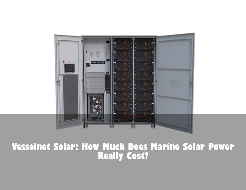 Vesselnet Solar: How Much Does Marine Solar Power Really Cost?